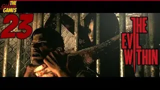 Прохождение The Evil Within [HD|PC] - Часть 23 (Кажется, она не поняла, что мы расстались)