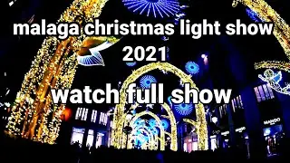 malaga Christmas light show 2021 |full show #malaga #christmas #spainmalayalam
