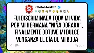 Fui discriminada toda mi vida por mi hermana &ldquo;la ni&ntilde;a dorada&rdquo; y el d&iacute;a de mi boda, se la cobr&eacute; toda
