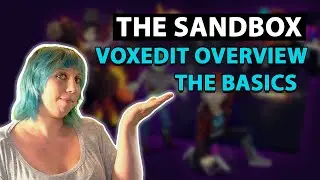 THE SANDBOX -VOXEDIT OVERVIEW, CREATING NFTS