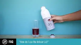 Infuser Bottle by 24Bottles | FAQ - Care & Use