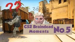CS2 Braindead Funny Moments #5