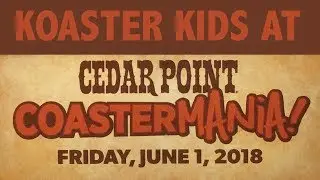 Koaster Kids at Coastermania!