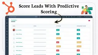 How To Score Leads With HubSpot Predictive Scoring