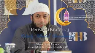 Peristiwa Terjadinya Isra Mi'raj‼️Terbaru 2026 Ustadz Khalid Basalamah