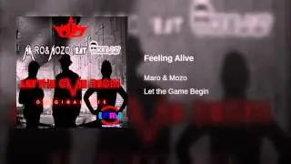 Maro & Mozo - Feeling Alive (Orignal Mix)