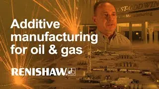 Knust-Godwin grows its additive manufacturing capabilities for the oil and gas industry