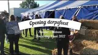 Opening dorpsfeest Niawier Wetsens 2022