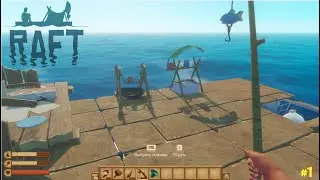 ОСТАЛСЯ ОДИН В ЗАТОПЛЕННОМ МИРЕ! Одиночное прохождение RAFT(РАФТ) без комментариев