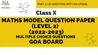 Class 10th Maths Model Question Paper (Level 2) MCQ Solutions 2022-2023 Goa Board Part 2