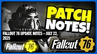 Fallout 76: PATCH NOTES (Hot Fix) - 22 July 2025