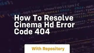 How to resolve cinema hd error code 404