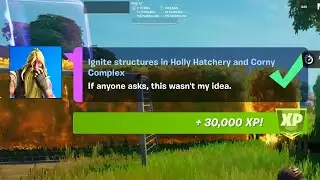 Stage 3 of 3 - Ignite structures in Holly Hatchery and Corny Complex Fortnite Locations