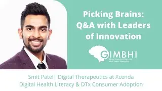 Q&A with Smit Patel of Xcenda - Ep2 GIMBHI's Picking Brains Series