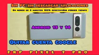 QUITAR CUENTA PIXEL 7 PRO | sin pC sin app en menos de 5 minutos | 100% efectivo..sin perder tiempo.