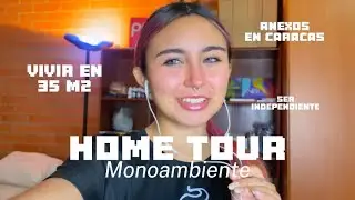 VIVIR EN 35 M2 // HOMETOUR MONOAMBIENTE // Adulto independiente en Caracas Venezuela 😎