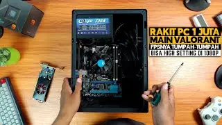 NO HOAX!! Ini Cara Ngerakit PC 1 JUTAAN Buat Main Valorant Dng Setting High!