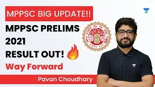 BIG UPDATE for MPPSC Prelims 2021 | Result Out! - Way Forward Discussion | Pavan Choudhary