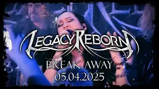 Legacy Reborn - Break away (LIVE) - W&uuml;rzburg - 05.04.2025