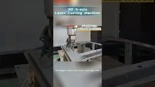 3D 5-axis laser cutting machine ,fast cutting speed, high precision, and smooth cutting