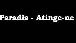 Paradis -  Atinge ne