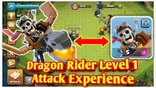 Dragon Rider Level 1 Attack Experience | Clash of clans