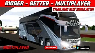 Thailand Bus Simulator - NEW UPDATE, Now Multiplayer & Cooler Than Ever! Leveled Up & More Feature