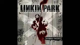 Hybrid Theory | Linkin Park | No Ads