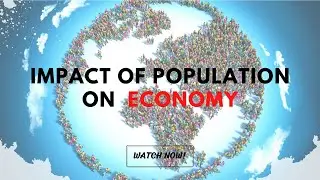 Impact of Population boom on the Economy | FinFreeU
