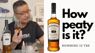 Bowmore 12 Years  - Honest Review