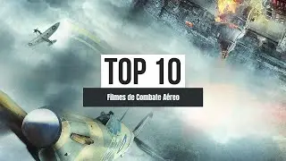 Os 10 Filmes de Combate A&eacute;reo Mais &Eacute;picos de Todos os Tempos!