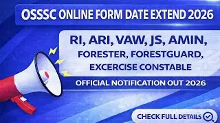 OSSSC FORM APPLY DATE EXTEND 2026 | OSSSC RI, AMIN, VAW, FORESTGUARD, ARI, ONLINE APPLY DATE EXTEND