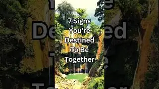 7 Signs You're Destined To Be Together #destiny #togetherforever #destined