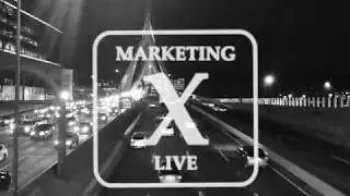 Introducing: Marketing X Live - Episode 1 Intro