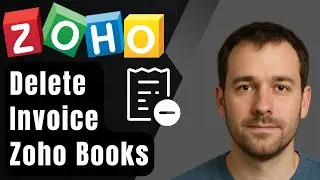 How to Delete an Invoice in Zoho Books (2025 Step-by-Step Beginner Tutorial)