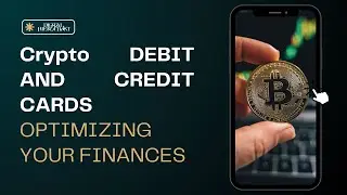 Crypto Credit and Debit Cards - Passively Optimize Your Expenses