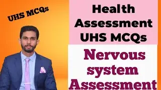 Health Assessment  MCQs Chapter Nervous System UHS important MCQs