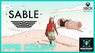 Sable: 60FPS Xbox Series S Gameplay