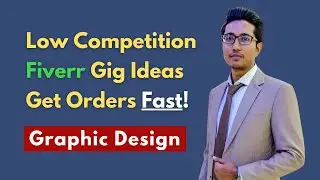 Fiverr Low Competition Gigs 2022 & 2023 for Graphic Design