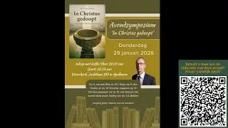Avondsymposium 'In Christus gedoopt'