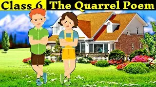 The Quarrel Poem Class 6 // in Hindi