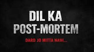 Dil Ka Post-Mortem | Dark Emotional Rap | Broken Heart Anthem | Sad Rap 2026