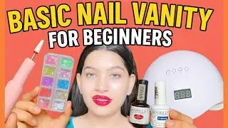 Basic Nail💅🏻Vanity for Beginners | basic nail extension kit #nailextension #nailart #naildesign