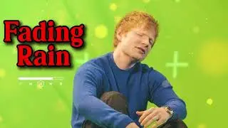 ED Sheeran  -  Fading Rain    (Official Audio)  #edsheeran