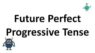 Future Perfect Progressive Tense