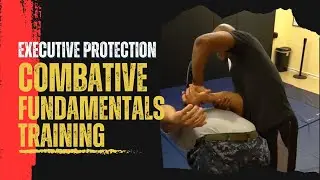 Executive Protection Combative Fundamentals Training