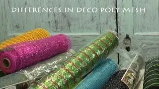 Differences in Deco Poly Mesh Products