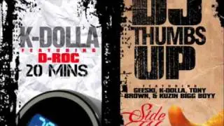 NEW SINGLE 20 MINUTES BY KDOLLA FT DROC PRODUCED BY DEMARIUS TRUMP WILEY