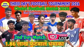 Chakri Football Tournament 2026 / First Round Match /Camera Live Match.