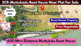 ECR-Muttukadu Plot For Sale #landforsaleinchennai #ecrchennai #chennaiplots #muttukaduplotsale